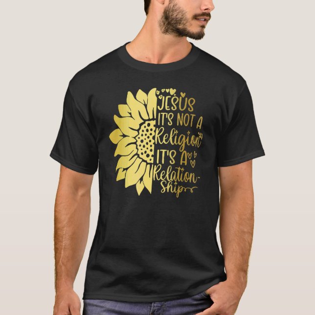 Jesus It's not a Religion It's a Relationship Sunf T-Shirt (Vorderseite)