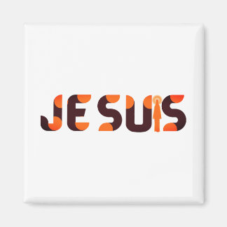 Jesus, Je Suis oder ich bin Magnet