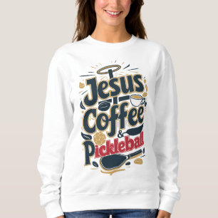Jesus, Kaffee & Pickleball - Faith & Fun Combo Sweatshirt