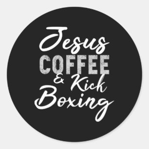 Jesus Kaffee und Kickboxen Lustige Matial Arts Arb Runder Aufkleber