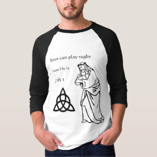 Jesus kann Rugby spielen, weil er 3 in 1 ist T-Shirt