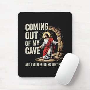 Jesus kommt aus meiner Höhle Mousepad