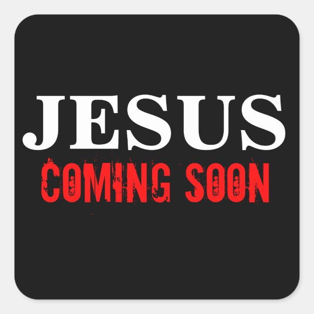 JESUS KOMMT BALD QUADRATISCHER AUFKLEBER (Vorderseite)