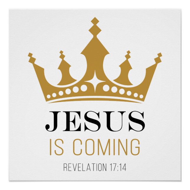 JESUS kommt - Offenbarung 17:14 Christlicher Glaub Poster (Vorderseite)