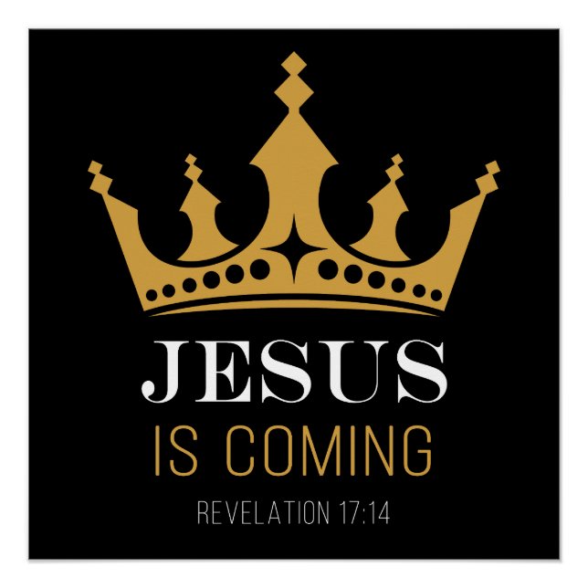 JESUS kommt - Offenbarung 17:14 Christlicher Glaub Poster (Vorderseite)