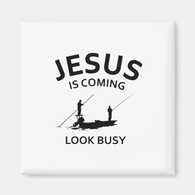 Jesus kommt, schau beschäftigt magnet (Vorne)