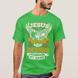 Jesus Kontrollen Ix27m Nur ein Busfahrer T-Shirt
