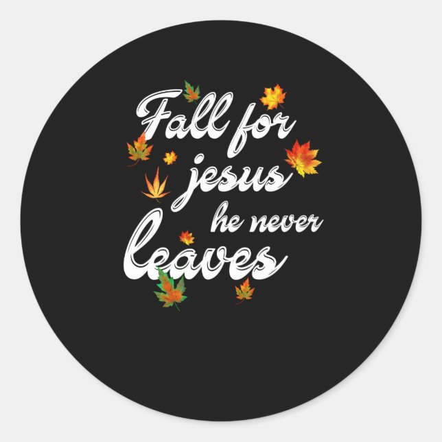 Jesus Liebe | Fall für Jesus, der nie Verlasse Runder Aufkleber (Vorderseite)