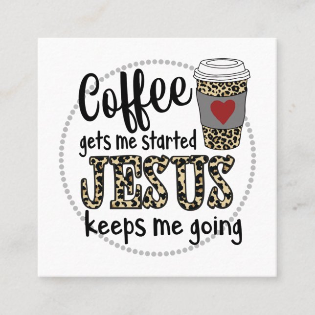 Jesus-Liebe| Kaffee gibt mir den Anfang Jesus Beha Quadratische Visitenkarte (Vorderseite)