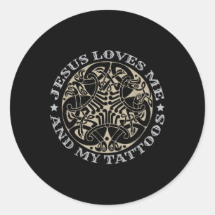 Jesus Liebe mich und meine Tattoos _1 Runder Aufkleber