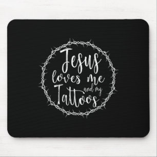 Jesus Liebe mich und meine Tattoos für Tattooed Ch Mousepad