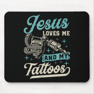 Jesus Liebe mich und meine Tattoos in Christlichem Mousepad