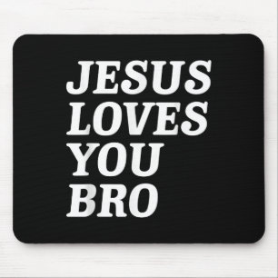 Jesus Liebe Sie Bro, Funny Christlich Faith Retro Mousepad