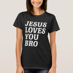 Jesus Liebe Sie Bro, Funny Christlich Faith Retro  T-Shirt