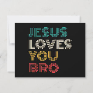 Jesus Liebe Sie Bro, lustige Christliche Glaube Re Dankeskarte