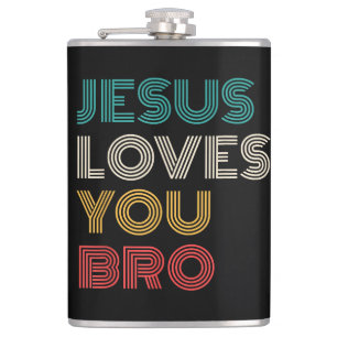 Jesus Liebe Sie Bro, lustige Christliche Glaube Re Flachmann