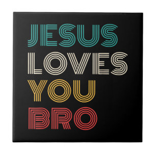 Jesus Liebe Sie Bro, lustige Christliche Glaube Re Fliese