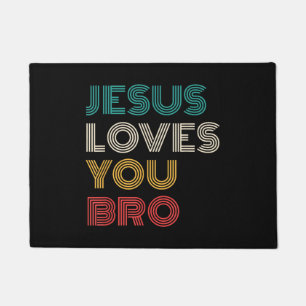Jesus Liebe Sie Bro, lustige Christliche Glaube Re Fußmatte