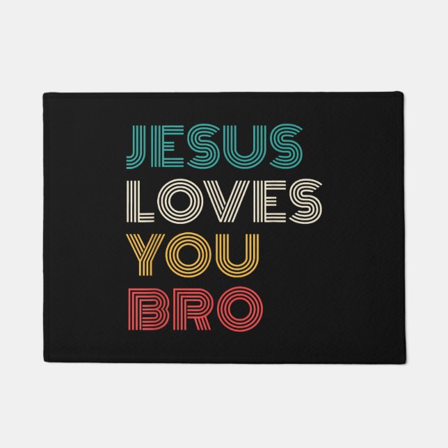Jesus Liebe Sie Bro, lustige Christliche Glaube Re Fußmatte (Vorderseite)