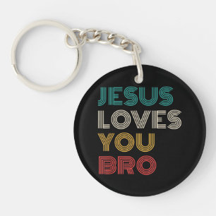 Jesus Liebe Sie Bro, lustige Christliche Glaube Re Schlüsselanhänger