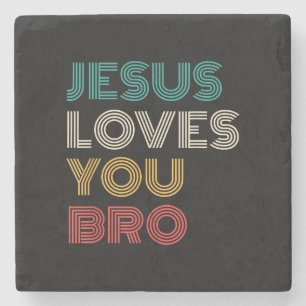 Jesus Liebe Sie Bro, lustige Christliche Glaube Re Steinuntersetzer