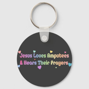 Jesus Lieben Amputierte und hört Gebet Schlüsselanhänger