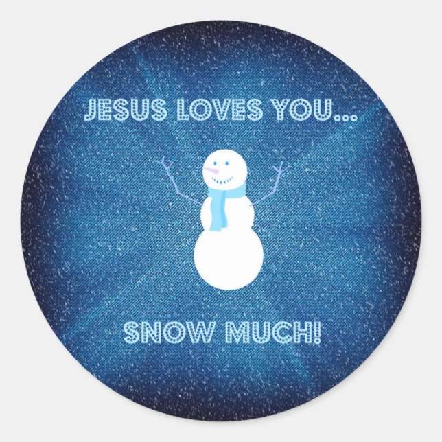 Jesus Lieben, dass du viel Schnee hast! Christlich Runder Aufkleber (Vorderseite)