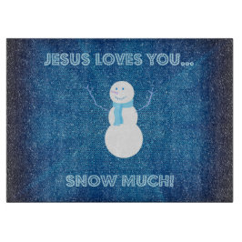 Jesus Lieben, dass du viel Schnee hast! Christlich Schneidebrett