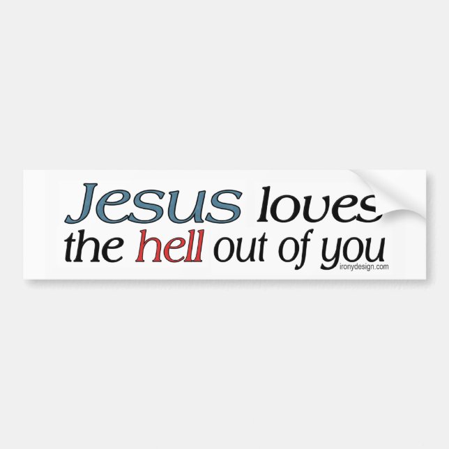 Jesus-Lieben die Hölle aus Ihnen heraus Autoaufkleber (Vorne)