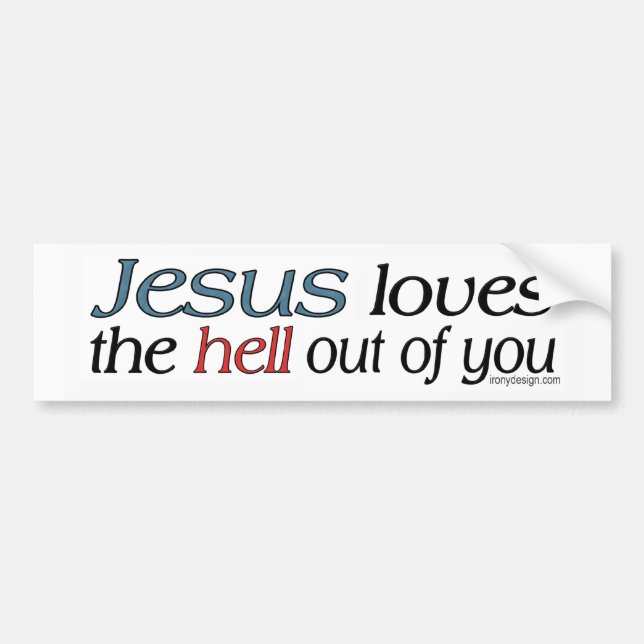 Jesus-Lieben die Hölle aus Ihnen heraus Autoaufkleber (Vorne)