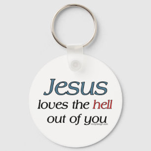 Jesus-Lieben die Hölle aus Ihnen heraus Schlüsselanhänger