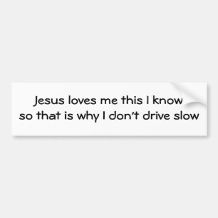 Jesus-Lieben ich dieses I knowso, das warum I Autoaufkleber