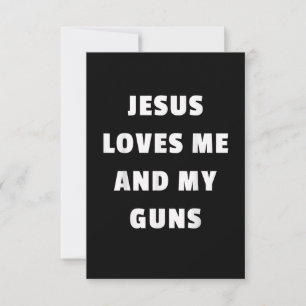 Jesus Lieben Ich und Meine Waffen Shirt - T - Shir RSVP Karte