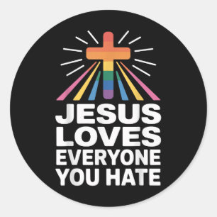 Jesus Lieben Jeder, den du hasst Runder Aufkleber