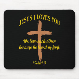 Jesus Lieben Lieben wir Liebe einander, weil er Mousepad