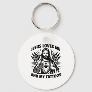 Jesus Lieben mich und meine Tattoos Witziges Spric Schlüsselanhänger
