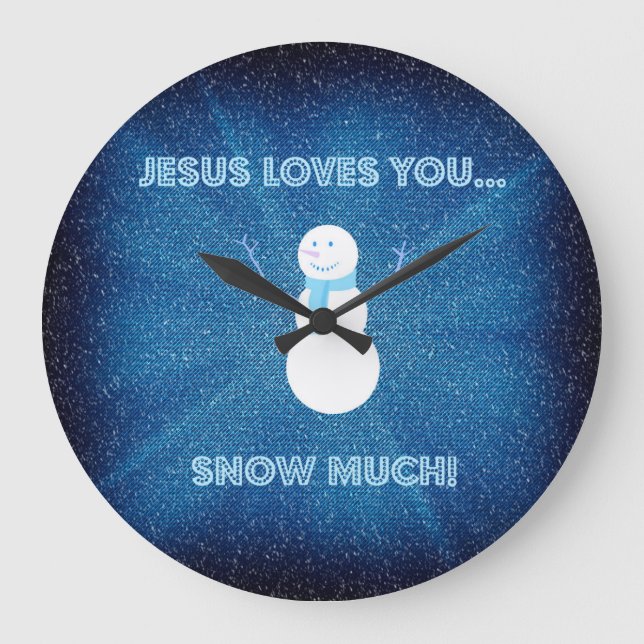 Jesus-Lieben schneien Sie viel! Christliches Große Wanduhr (Vorderseite)
