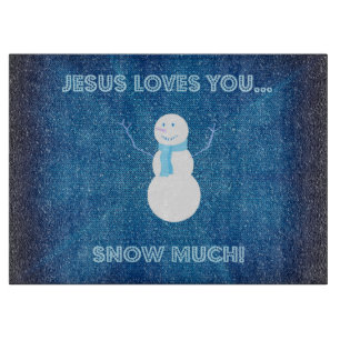 Jesus-Lieben schneien Sie viel! Christliches Schneidebrett