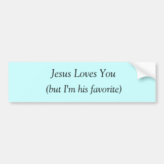 Jesus-Lieben Sie (aber ich sind sein Liebling) Autoaufkleber