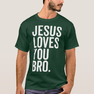 Jesus Lieben Sie Bro 1 T-Shirt