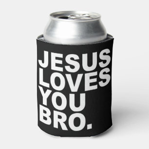 Jesus Lieben Sie Bro - Christlicher Glaubenstreuer Dosenkühler