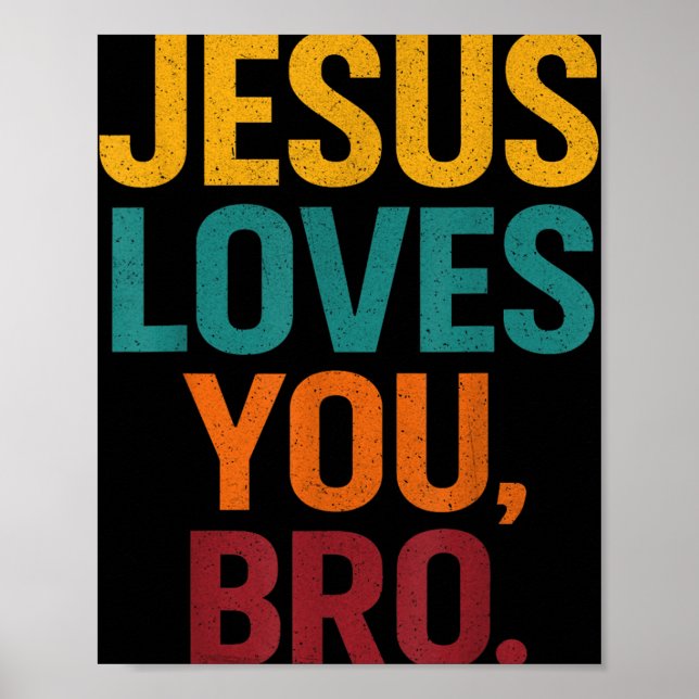 Jesus Lieben Sie Bro Funny Christlichen Jungen Jun Poster (Vorne)