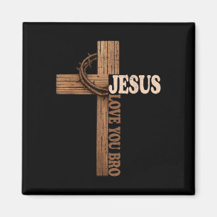 Jesus Lieben Sie Bro Kreuz Christlicher Glaube Got Magnet
