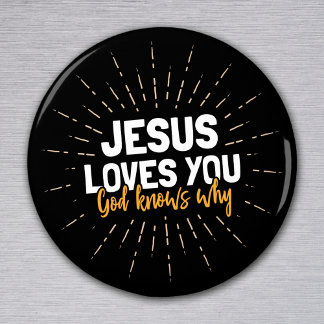 Jesus Lieben Sie - Gott weiß, warum Magnet