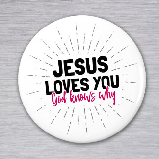 Jesus Lieben Sie - Gott weiß, warum Magnet
