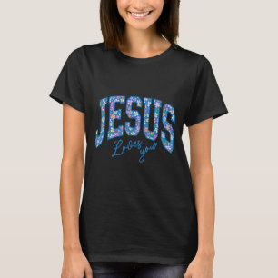 Jesus liebt dich, Bibel Gott Glaube Kirche Christl T-Shirt