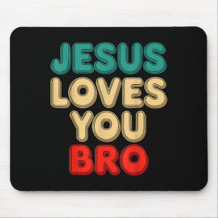 Jesus liebt dich Bruder Christlicher Glaube Religi Mousepad