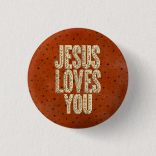 Jesus liebt dich rustikale christliche Ermutigung Button