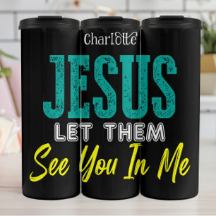 Jesus Ließ ihnen, dich zu sehen Thermosbecher