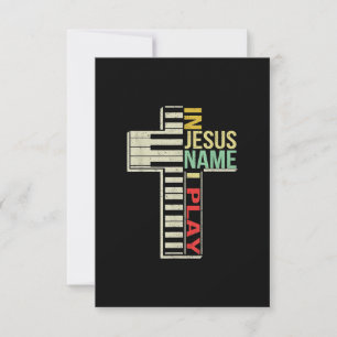 Jesus Love In Jesus Name I Play Piano Christian RSVP Karte